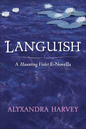 [Haunting Violet 1.50] • Languish